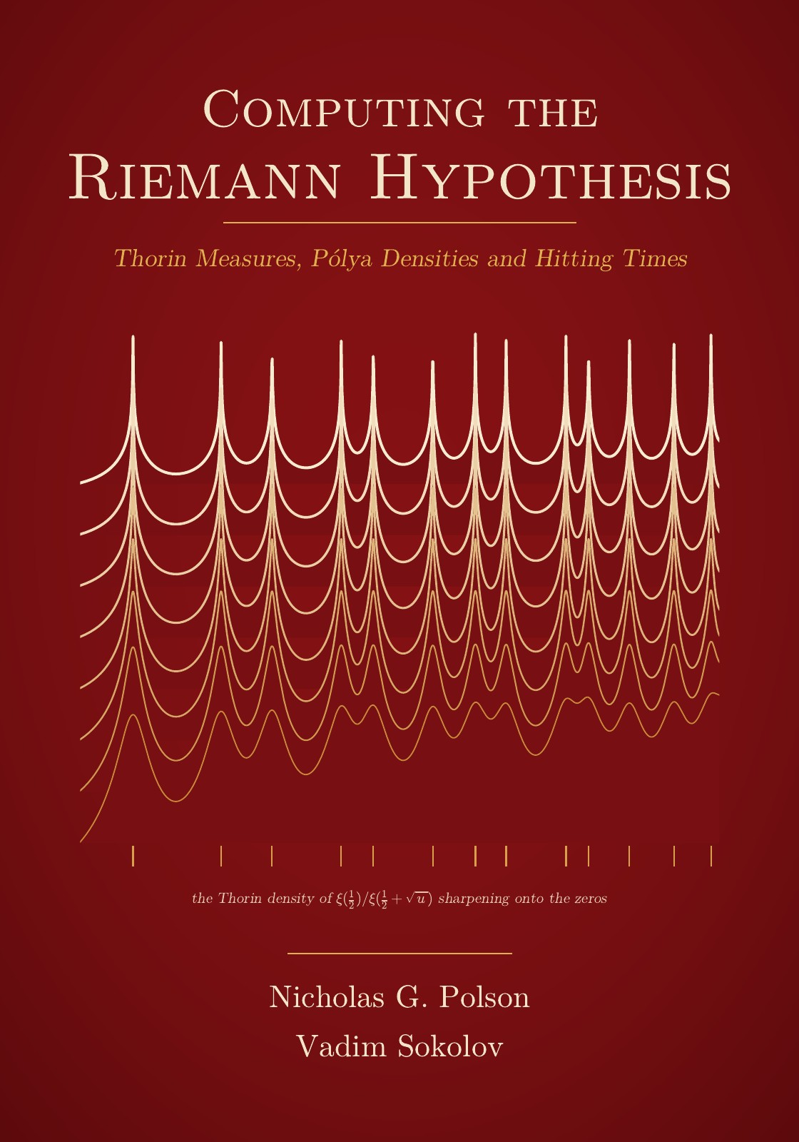 Cover of Computing the Riemann Hypothesis: Thorin Measures, Pólya Densities and Hitting Times